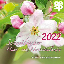 Schwäbischer Haus- und Heimatkalender 2022 von Oertel + Spörer Verlag