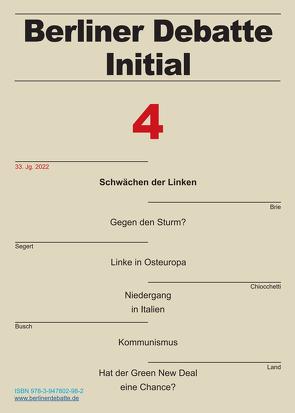 Schwächen der Linken von Brangsch,  Lutz, Brie,  Michael, Busch,  Ulrich, Chiocchetti,  Paolo, Crome,  Erhard, Hedeler,  Wladislaw, Hildebrandt,  Cornelia, Land,  Rainer, Segert,  Dieter, Spitaler,  Georg, Widdau,  Christoph Sebastian, Wimmer,  Christopher