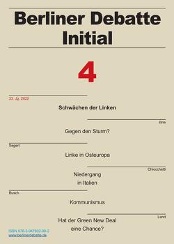 Schwächen der Linken von Brangsch,  Lutz, Brie,  Michael, Busch,  Ulrich, Chiocchetti,  Paolo, Crome,  Erhard, Hedeler,  Wladislaw, Hildebrandt,  Cornelia, Land,  Rainer, Segert,  Dieter, Spitaler,  Georg, Widdau,  Christoph Sebastian, Wimmer,  Christopher