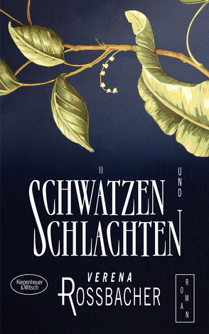 Schwätzen und Schlachten von Roßbacher,  Verena