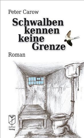 Schwalben kennen keine Grenze von Carow,  Peter