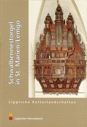 Schwalbennestorgel in St. Marien/Lemgo von Deichsel,  Eckehard, Linde,  Koos van de, Lüpkes,  Vera