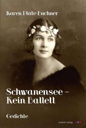 Schwanensee – Kein Ballett von Plate-Buchner,  Karen