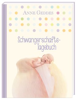 Schwangerschaftstagebuch von Geddes,  Anne