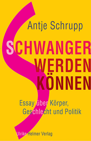 Schwangerwerdenkönnen von Schrupp,  Antje