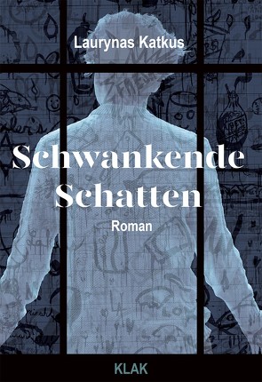 Schwankende Schatten von Katkus,  Laurynas, Roduner,  Markus