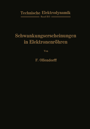 Schwankungserscheinungen in Elektronenröhren von Ollendorff,  Franz