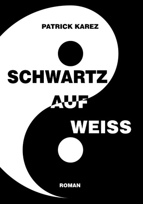 Schwartz auf Weiss von Karez,  Patrick