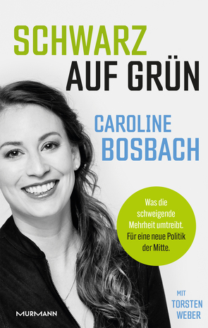 Schwarz auf Grün von Bosbach,  Caroline, Weber,  Torsten