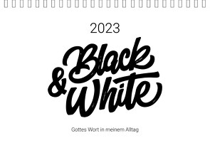 Bibelverse Black and White (Aufstellkalender 2023) von Bauer,  Marlene