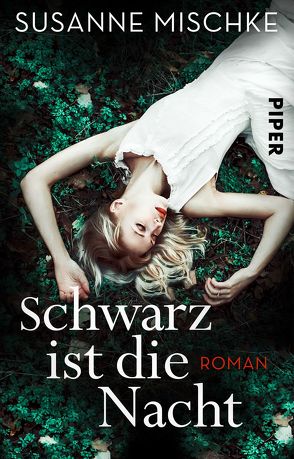 Schwarz ist die Nacht von Mischke,  Susanne