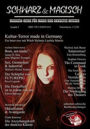 SCHWARZ & MAGISCH. Magazin-Reihe für Magie und Okkultes Wissen von Bauer,  Jack, Döhring,  Martina, Flowers,  Stephen, Irtenkauf,  Dominik, Kraemer,  Frank, Lujardo,  Pavel, Mantis,  Melanie L, Sass,  James D, Teuber,  Michel