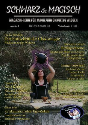 SCHWARZ & MAGISCH. Magazin-Reihe für Magie und Okkultes Wissen von Fehn,  Oliver, Hawkins,  Jaq D, Irtenkauf,  Dominik, Lerch,  Frank, Paulis,  Herbert, Ryder,  Deborah