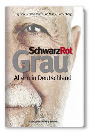 Schwarz, Rot, Grau von Hardenberg,  Nina von, Prantl,  Heribert