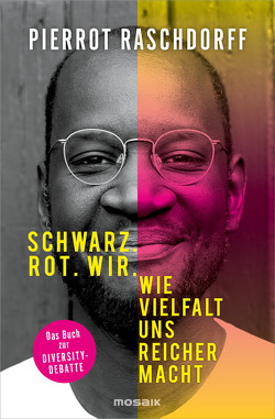 Schwarz. Rot. Wir. von Raschdorff,  Pierrot