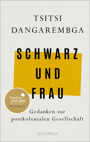 Schwarz und Frau von Dangarembga,  Tsitsi