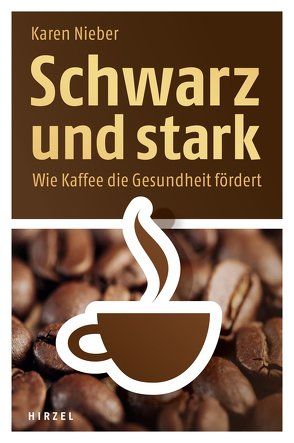 Schwarz und stark von Nieber,  Karen