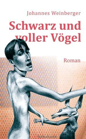 Schwarz und voller Vögel von Weinberger,  Johannes