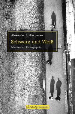 Schwarz und Weiß von Lavrentiev,  Alexander, Rodtschenko,  Alexander, Schahadat,  Schamma, Stiegler,  Bernd