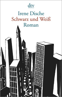 Schwarz und Weiß von Dische,  Irene, Plessen,  Elisabeth