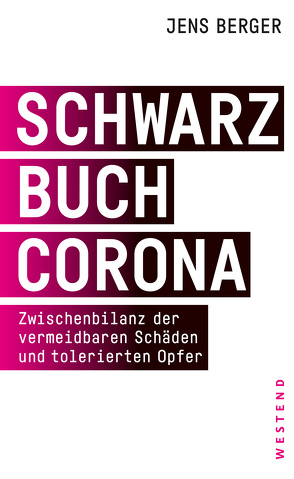 Schwarzbuch Corona von Berger,  Jens