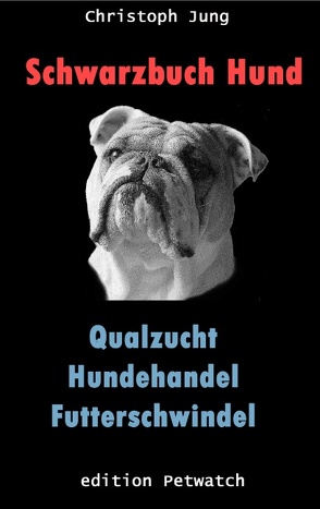 Schwarzbuch Hund von Jung,  Christoph