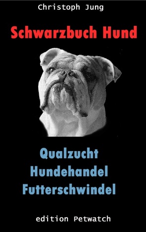 Schwarzbuch Hund von Jung,  Christoph