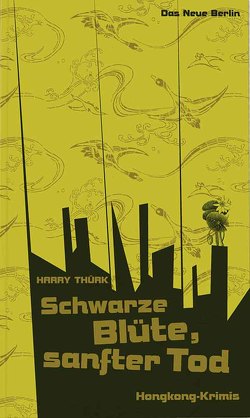 Schwarze Blüte, sanfter Tod von Thürk,  Harry