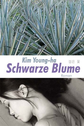 Schwarze Blume von Feldhoff,  Heiner, Kim,  Young-Ha, Yang,  Hanju