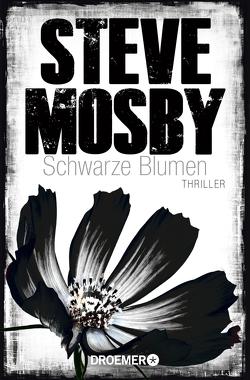 Schwarze Blumen von Kreutzer,  Anke, Kreutzer,  Eberhard, Mosby,  Steve