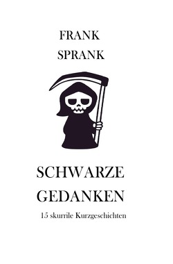 Schwarze Gedanken von Sprank,  Frank