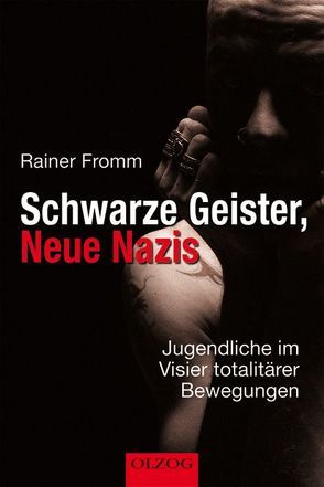 Schwarze Geister, Neue Nazis von Fromm,  Rainer