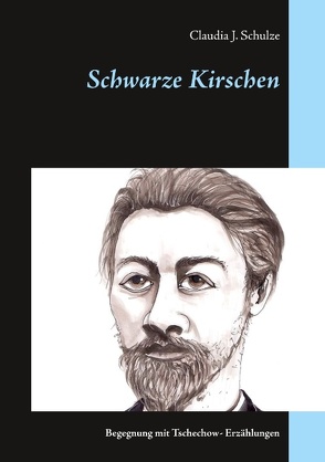 Schwarze Kirschen von Schulze,  Claudia J.