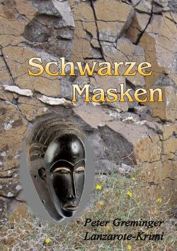 Schwarze Masken von Greminger,  Peter