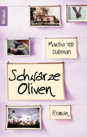 Schwarze Oliven von Dudman,  Martha Tod, Grabinger,  Michaela