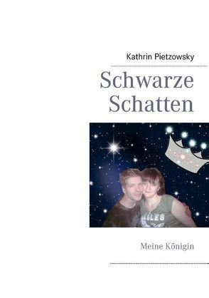 Schwarze Schatten von Pietzowsky,  Kathrin