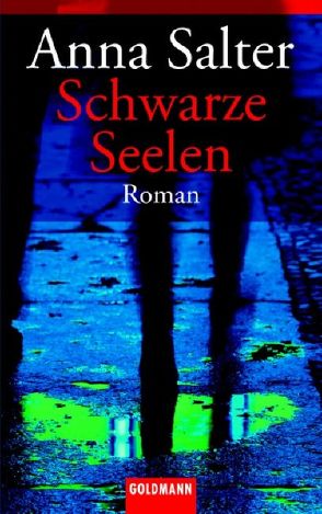 Schwarze Seelen von Salter,  Anna, Stegers,  Thomas