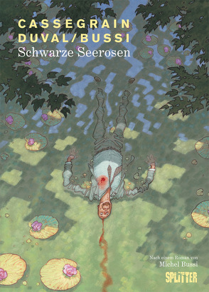 Schwarze Seerosen von Cassegrain,  Didier, Duval,  Fred