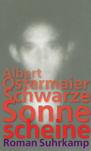 Schwarze Sonne scheine von Ostermaier,  Albert