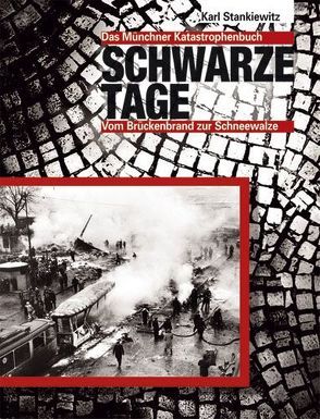 Schwarze Tage von Berz,  Gerhard, Stankiewitz,  Karl