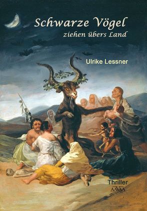 Schwarze Vögel ziehen übers Land von Lessner,  Ulrike