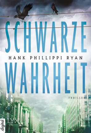 Schwarze Wahrheit von Ryan,  Hank Phillippi, Zeller,  Stefanie