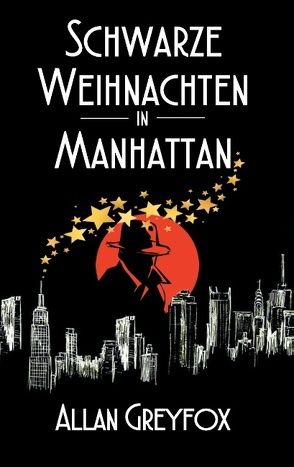 Schwarze Weihnachten in Manhattan von Greyfox,  Allan