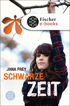 Schwarze Zeit von Frey,  Jana