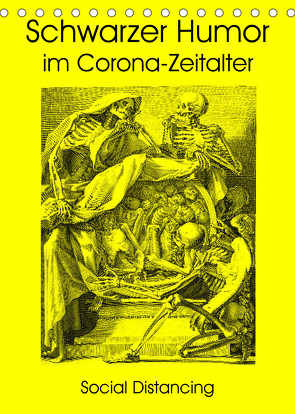 Schwarzer Humor im Corona-Zeitalter (Tischkalender 2023 DIN A5 hoch) von Liepke,  Claus