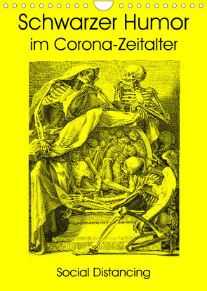 Schwarzer Humor im Corona-Zeitalter (Wandkalender 2023 DIN A4 hoch) von Liepke,  Claus