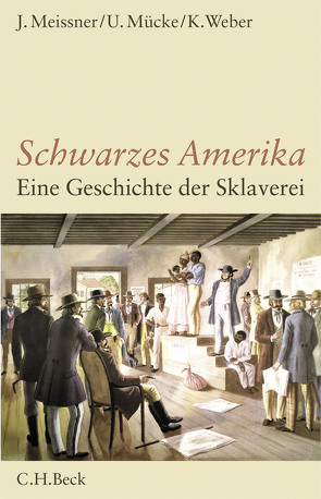 Schwarzes Amerika von Meissner,  Jochen, Mücke,  Ulrich, Weber,  Klaus