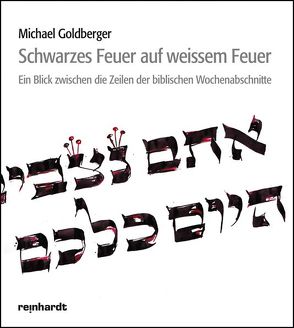 Schwarzes Feuer auf weissem Feuer von Goldberger,  Michael