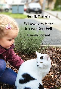 Schwarzes Herz im weißen Fell von Thalheim,  Gunhild