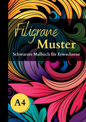 Schwarzes Malbuch für Erwachsene „Filigrane Muster“ von Schwarze Malbücher,  Lucy´s